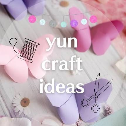 Yun Craft Ideas